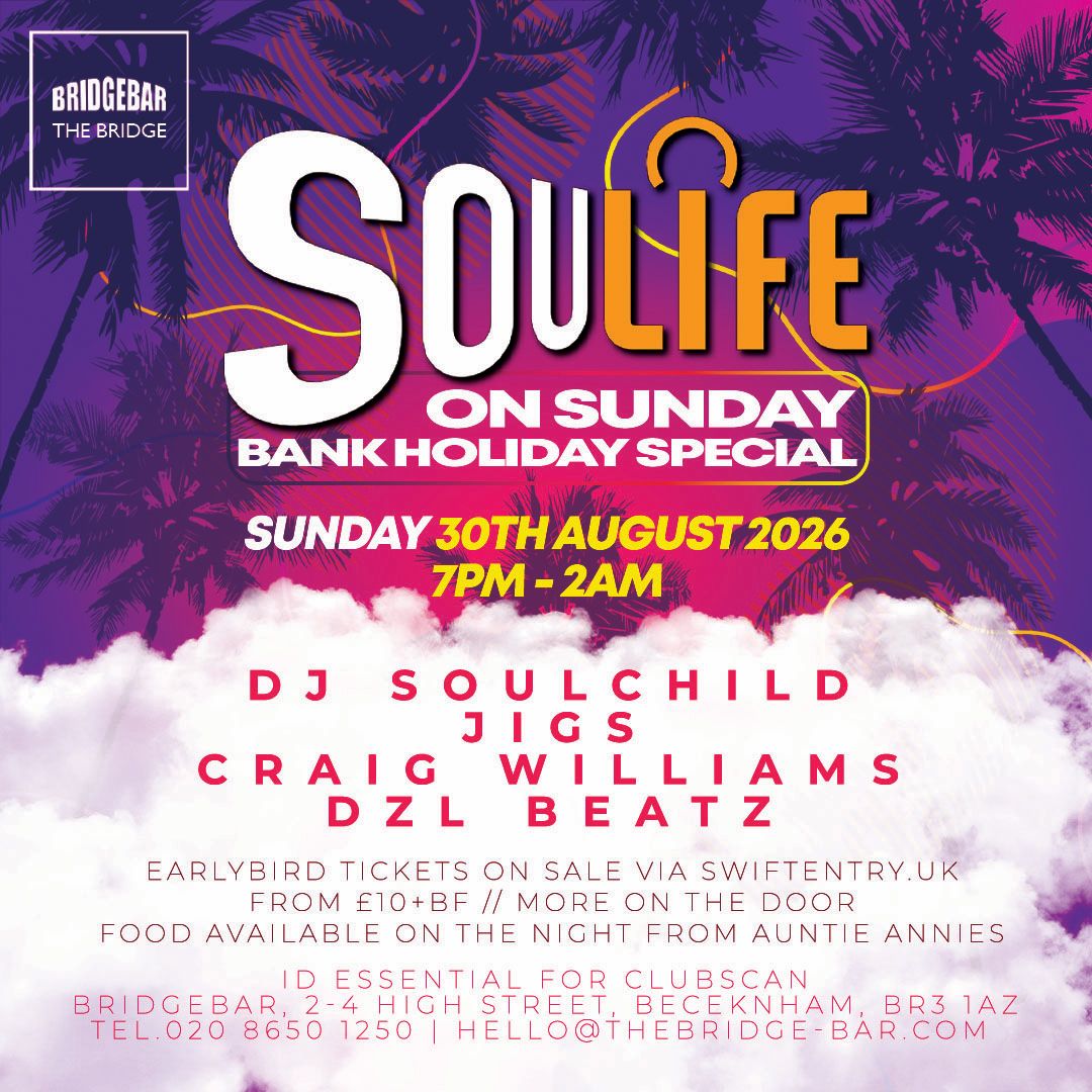 Soulife on Sunday &mdash; Bank Holiday Special flyer